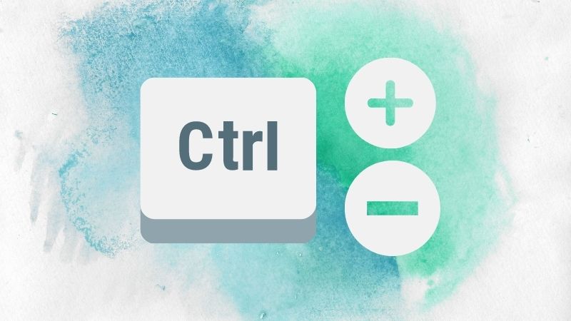 Dùng tổ hợp phím Ctrl +/- để thu phóng cỡ chữ